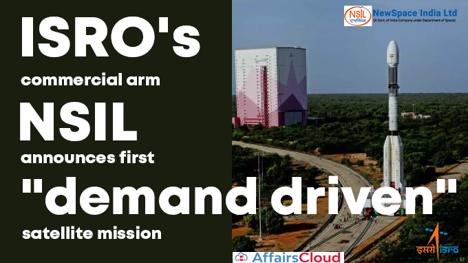 ISRO’s NSIL Announces Its First Demand-driven Communication Satellite