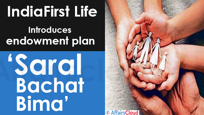 IndiaFirst Life Introduces endowment plan