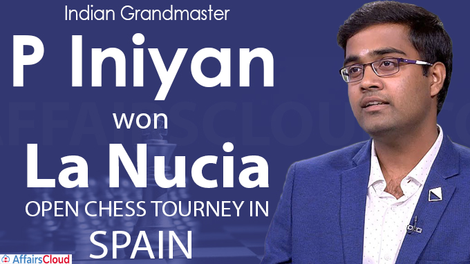 Indian GM Iniyan wins La Nucia Open chess tourney in Spain