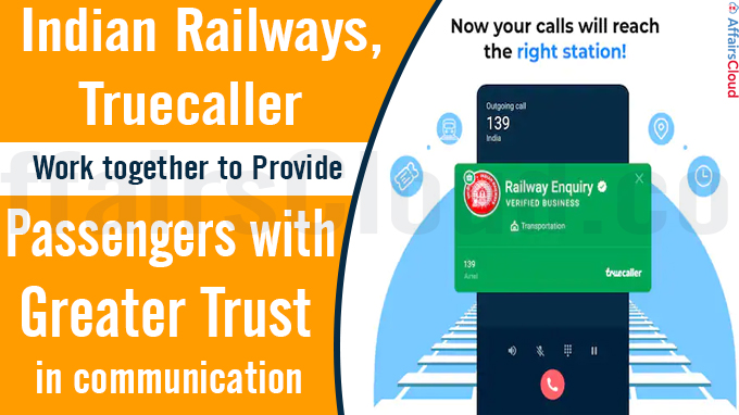 Indian Railways, Truecaller work together to provide passengers