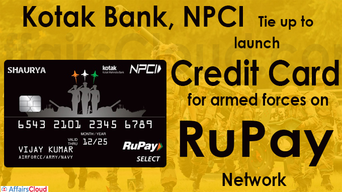 Kotak Bank, NPCI tie up to launch credit card for armed forces on RuPay network