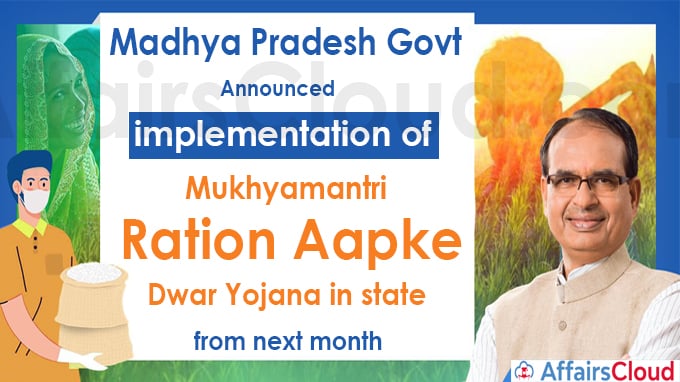 Madhya Pradesh govt announces implementation of Mukhyamantri Ration Aapke Dwar Yojana in state from next month
