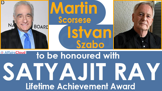 Martin Scorsese, Istvan Szabo to be honoured with Satyajit Ray Lifetime Achievement Award