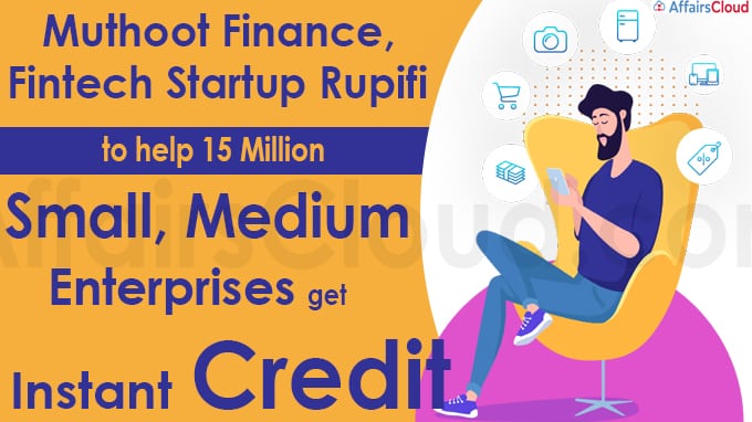 Muthoot Finance, fintech startup Rupifi to help 15 million
