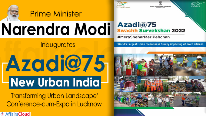 PM inaugurates ‘Azadi@75 – New Urban India