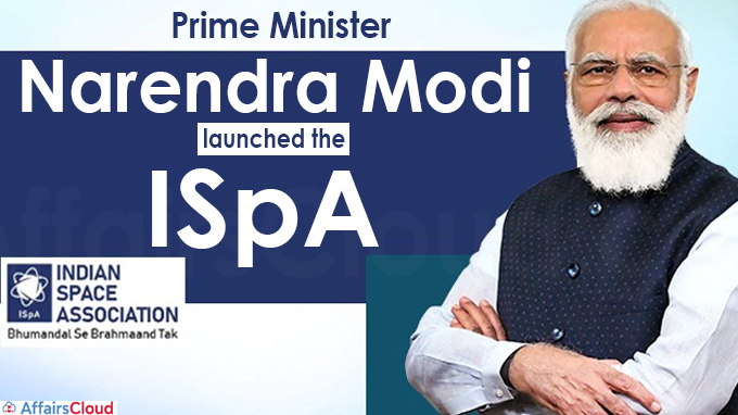 PM launches Indian Space Association