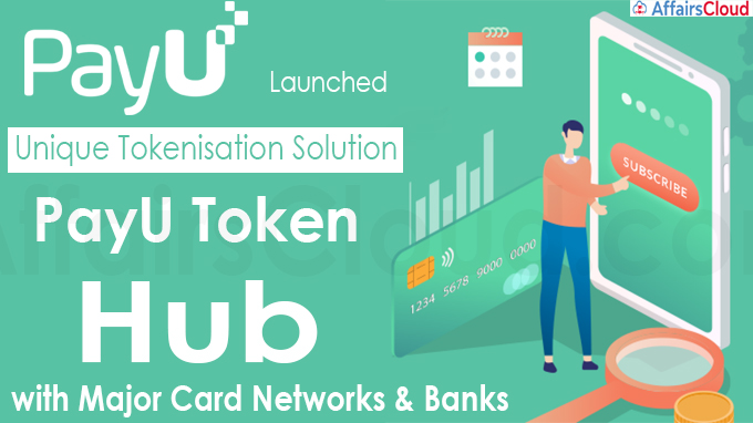 PayU launches unique tokenisation solution 'PayU Token Hub' with major card networks & banks