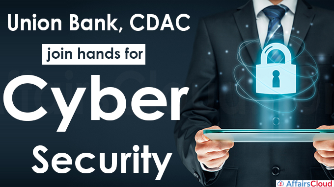 Union Bank, CDAC join hands for cyber security