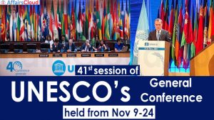 41st session of UNESCO’s General Conference held from nov 9-2