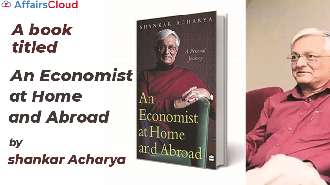 A-book-titled-An-Economist-at-Home-and-Abroad-by-shankar-Acharya
