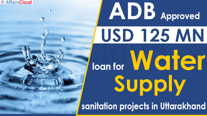 ADB approves USD 125 mn loan for water supply