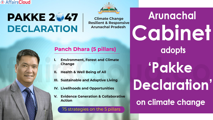 Arunachal cabinet adopts ‘Pakke Declaration’