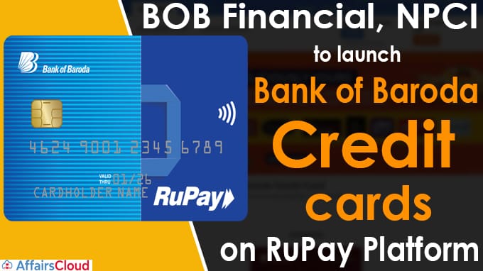 BOB Financial, NPCI to launch Bank of Baroda credit cards on RuPay platform