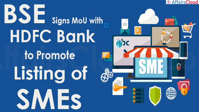 BSE signs MoU with HDFC Bank to promote listing of SMEs