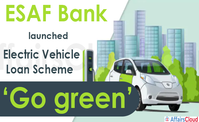 ESAF Bank launches electric vehicle loan scheme ‘Go green’