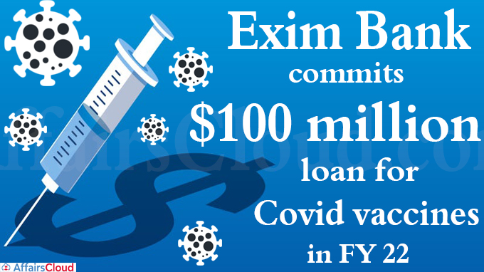 Exim Bank commits $100 million loan