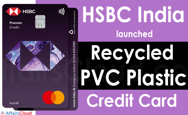 HSBC India launches recycled PVC plastic credit card