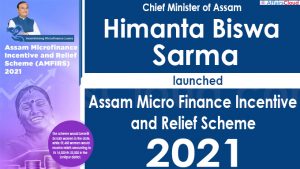 Himanta Biswa Sarma launches Assam Micro Finance Incentive and Relief Scheme 2021