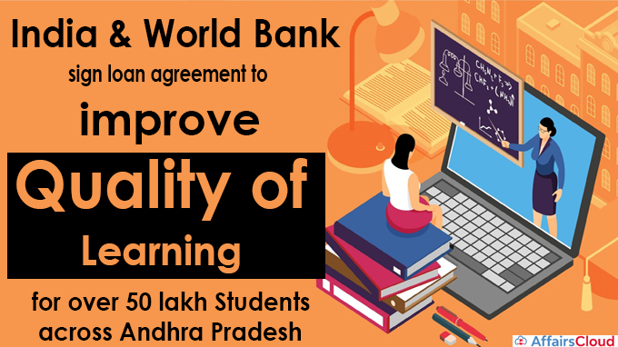 India & World Bank sign loan agreement to improve quality of learning