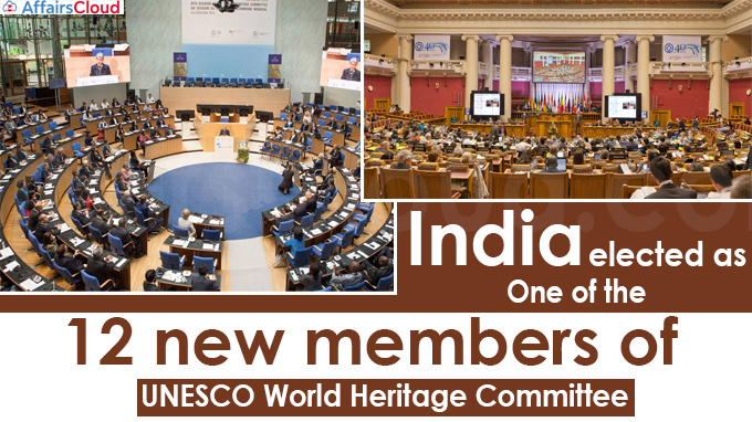 India elected as one of the 12 new members of UNESCO World Heritage Committee