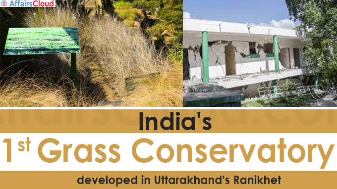 India's first grass conservatory developed in Uttarakhand's Ranikhet
