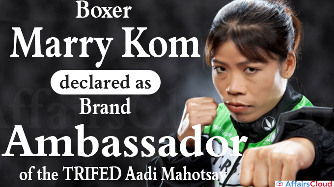 MC Marry Kom declared as brand ambassador of the TRIFED Aadi Mahotsav
