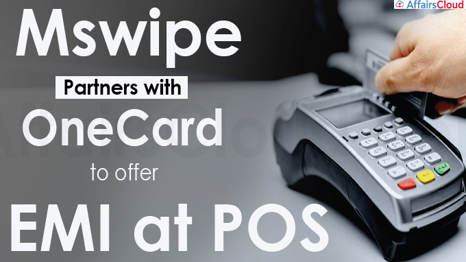 Mswipe partners with OneCard to offer EMI at POS