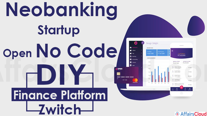 Neobanking Startup Open No Code DIY Finance Platform Zwitch