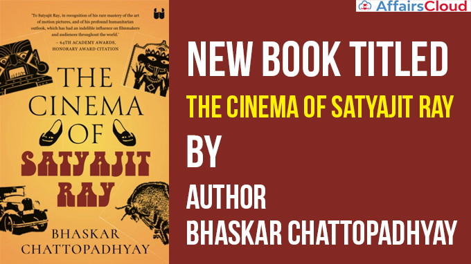 New-book-titled-The-Cinema-of-Satyajit-Ray-by-author-Bhaskar-Chattopadhyay