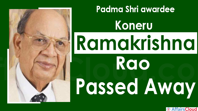 Padma Shri awardee Koneru Ramakrishna Rao passes away