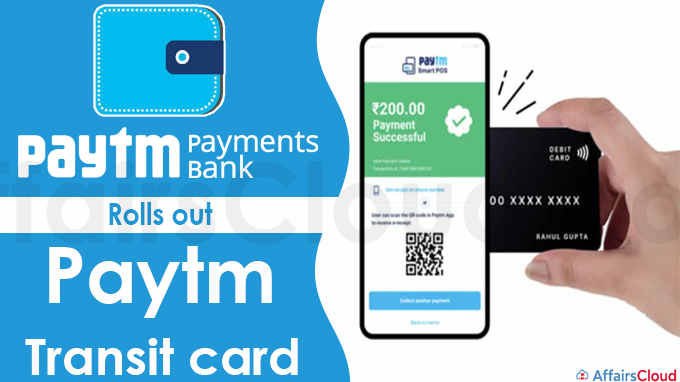 Paytm Payments Bank rolls out ‘Paytm Transit card’