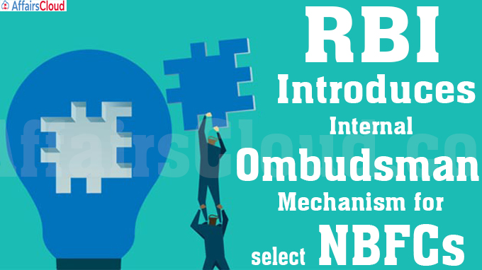 RBI introduces internal ombudsman mechanism for select NBFCs