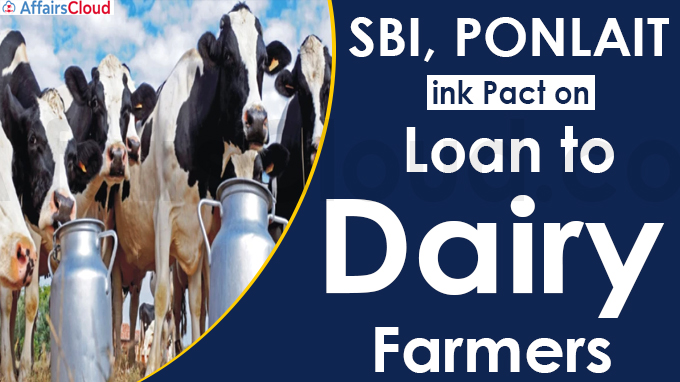 SBI, PONLAIT ink pact on loan to dairy farmers