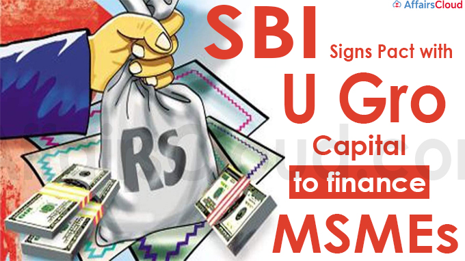 SBI signs pact with U Gro Capital to finance MSMEs