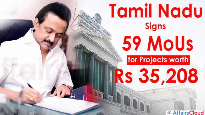 TN signs 59 MoUs for projects worth Rs 35,208 crore