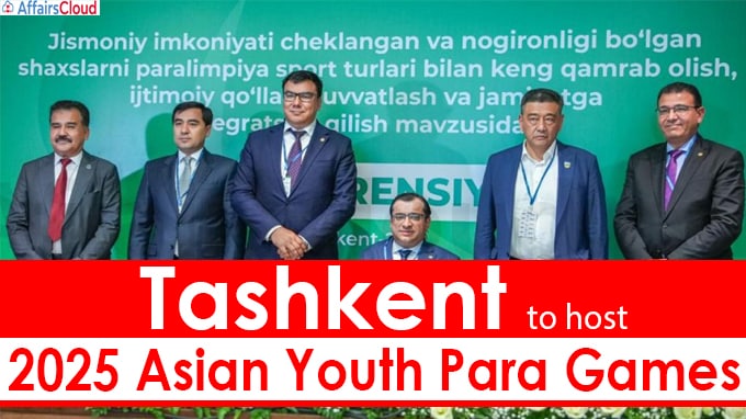 Tashkent to host 2025 Asian Youth Para Games
