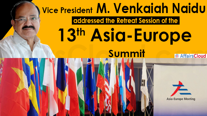 Vice President addresses the Retreat Session of the 13th Asia-Europe Summit