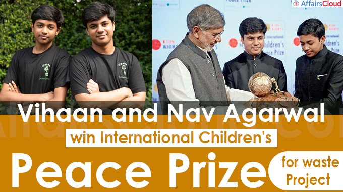 Vihaan and Nav Agarwal win International Children's Peace Prize for waste project