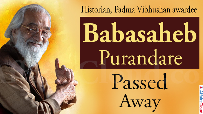 historian, padma vibhushan awardee babasaheb purandare passed away