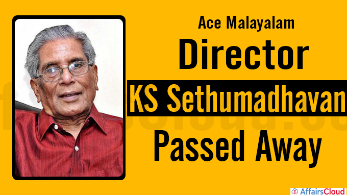 Ace Malayalam Director KS Sethumadhavan Dies Aged 90