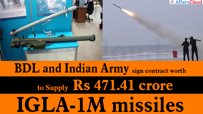 BDL and Indian Army sign contract worth Rs 471.41 crore to supply IGLA-1M missiles