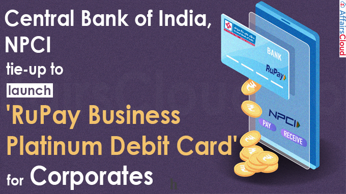 Central Bank of India, NPCI tie-up to launch RuPay debit card