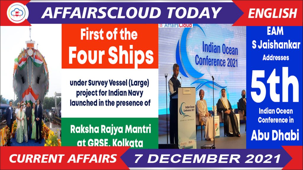 Current Affairs 7 December 2021