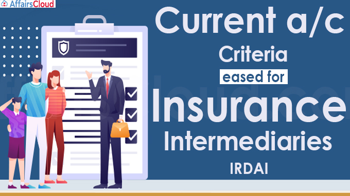Current ac criteria eased for insurance intermediaries