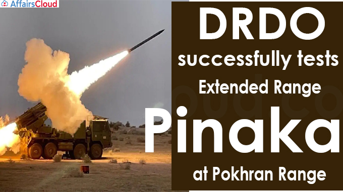 DRDO successfully tests extended range Pinaka at Pokhran Range