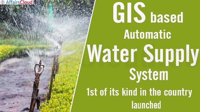 GIS based ‘Automatic Water Supply System'