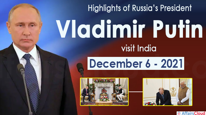 Highlights of Russia’s President Vladimir Putin visit to India on December 6