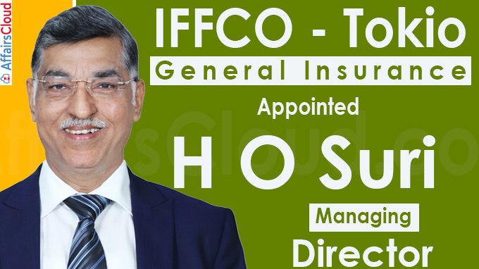 IFFCO Tokio General Insurance appoints H O Suri as MD