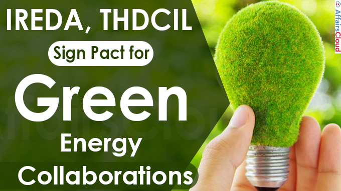 IREDA, THDCIL sign pact for green energy collaborations