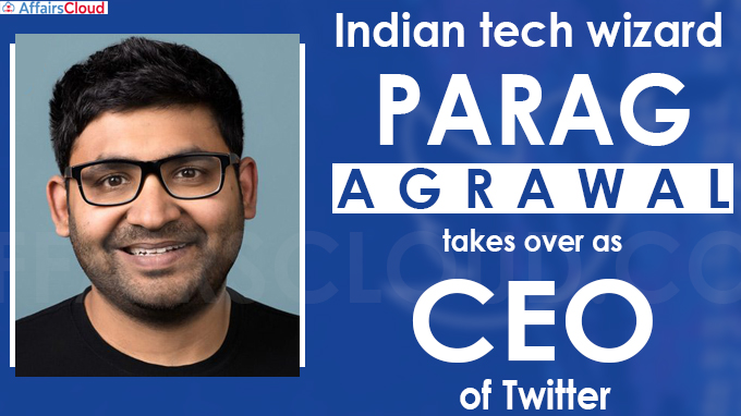 Indian tech wizard Parag Agrawal takes over as CEO of Twitter